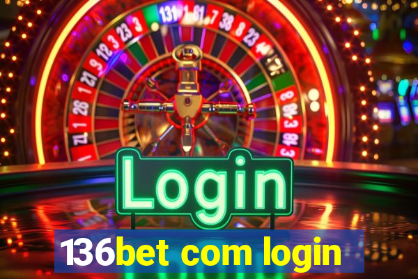 136bet com login